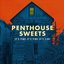 Penthouse Sweets - It