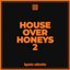 House over Honeys 2