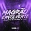 Magrão Envolvente