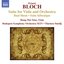Bloch: Suite for Viola and Orchestra - Baal Shem - Suite hebraïque