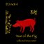 Year of the Pig (collected mixes 2007)