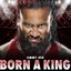 WWE: Born A King (Jimmy Uso)