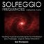 Solfeggio Frequencies: Vol. 2, Healing Musical Soundscapes for Meditation, Spa, Yoga & Deep Relaxation