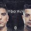 Dayme y el High Presentan: Too Fly