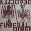 Dead City/Funeral Diner