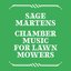 Chamber Music for Lawn Mowers
