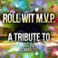 Roll wit M.V.P: A Tribute to Stagga Lee
