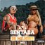SENTADA DE MILHÕES - Single