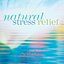 Natural Stress Relief - Music For Your Health