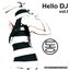 Hello Dj volume 1