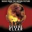 Severe Clear Soundtrack (Music from the Motion Picture)