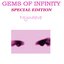 Gems of Infinity (Special Edition)