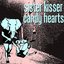 Sister Kisser/Candy Hearts Split