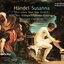 Handel: Susanna, HWV 66 (Live)