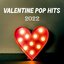 Valentine Pop Hits 2022