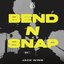 Bend N Snap