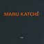 Manu Katche