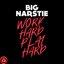 Work Hard Play Hard - Single