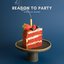 Reason To Party - Single