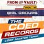 From the Vault: The Coed Records Lost Master Tapes, Vol. 2: Girl Groups