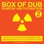 Box Of Dub 2