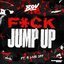 F*ck Jump Up (feat. B Live)