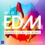 Feel It EDM 2018 - Electronic Dance Music