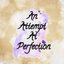 An Attempt At Perfection - EP