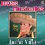 Lucha Villa Joyas Musicales, Vol. 3 - Gritenme Piedras Del Campo