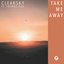 Take Me away (feat. Thomas Fiss) - Single
