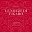 Mozart: Le nozze di Figaro, K.492 (Dramma giocoso in quattro atti)