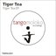 Tiger Tea Ep