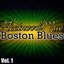 Boston Blues Vol. 1