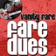 Fare Dues - [The Dave Cash Collection]