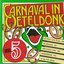 Carnaval in Oeteldonk, Deel 5