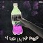 4 Up In My Pop - Single