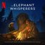 The Elephant Whisperers (Soundtrack from the Netflix Documentary Short)