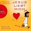 Jesus liebt mich (Gekürzte Fassung)