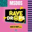 Rave Drops 1