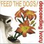 FEED THE DOGS!