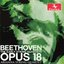 Beethoven: The Early String Quartets, Op. 18