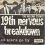 19th Nervous Breakdown / As Tears Go By