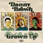 Scion A/V Presents: Danny Brown - Grown Up