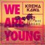 We Are Young (feat. Mike Higbee)