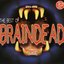 The Best Of Braindead