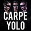 Carpe Yolo