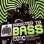 Addicted To Bass 2010 Disc 1