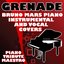 Grenade (Bruno Mars Piano Instrumental and Vocal Covers)