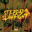 Stepdad Slamfight
