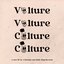 Vulture Vulture Culture Culture - EP